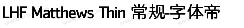 LHF Matthews Thin 常规字体转换